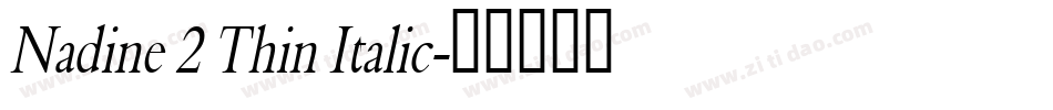 Nadine 2 Thin Italic字体转换